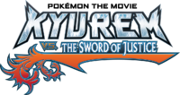Kyurem VS. The Sword of Justice
