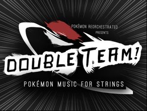 Pokémon Reorchestrated Double Team.jpg