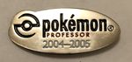 Pokemon Professor 2004 2005 pin.jpg