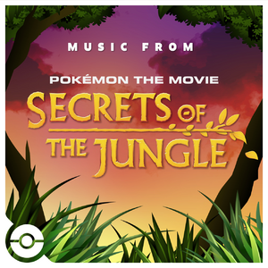 Pokémon the Movie Secrets of the Jungle single.png