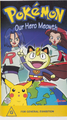 Our Hero Meowth Region 4 VHS.png